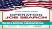 Read Operation Job Search: A Guide for Military Veterans Transitioning to Civilian Careers E-Book