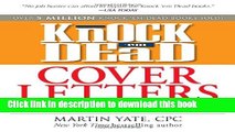 Download Knock  em Dead Cover Letters: Great letter techniques and samples for every step of your
