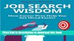 Read Job Search Wisdom: How Career Pros Help You Get Hired Faster E-Book Free