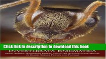 Read Books Invertebrata Enigmatica: Giant Spiders, Dangerous Insects, and Other Strange