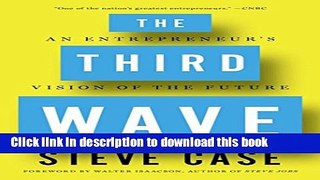 [Read PDF] The Third Wave: An Entrepreneur s Vision of the Future  Read Online