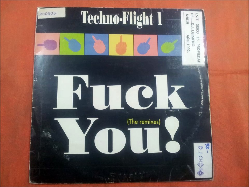 TECHNO-FLIGHT 1.(FUCK YOU!.(CLEAN SINGLE EDIT.(X-ES REMIX.)(12''.)(1992.)