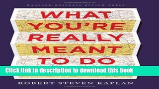 Read What You re Really Meant to Do: A Road Map for Reaching Your Unique Potential E-Book Free