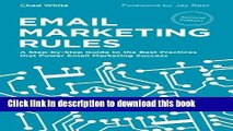 Read Email Marketing Rules: A Step-by-Step Guide to the Best Practices that Power Email Marketing