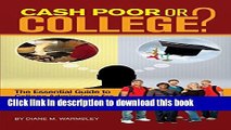 Read Cash Poor or College?: The Essential Guide to College Admissions for Teens   Their Parents