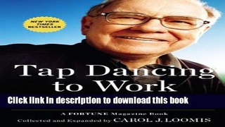 Read Tap Dancing to Work: Warren Buffett on Practically Everything, 1966-2013  Ebook Free