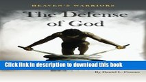 Read Books Heaven s Warriors: The Defense of God ebook textbooks