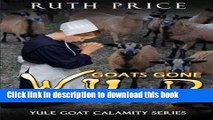 [PDF] Goats Gone Wild (Lancaster County Yule Goat Calamity) (Volume 2) Download Full Ebook