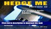 Download Hedge Me: The Insider s Guide--U.S. Hedge Fund Careers, Third Edition PDF Online