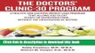Read The Doctors  Clinic 30 Program: A Sensible Approach to losing weight and keeping it off