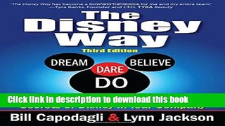 Read The Disney Way:Harnessing the Management Secrets of Disney in Your Company, Third Edition