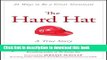 Read The Hard Hat: 21 Ways to Be a Great Teammate  PDF Online