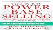 Read The New Power Base Selling: Master The Politics, Create Unexpected Value and Higher Margins,