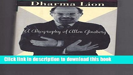 Download Dharma Lion: A Critical Biography of Allen Ginsberg Free Books