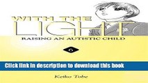 Read With the Light: Raising an Autistic Child, Vol. 6  Ebook Free