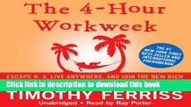 Read The 4-Hour Workweek: Escape 9-5, Live Anywhere, and Join the New Rich (Expanded and Updated)