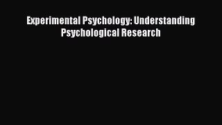 Download Experimental Psychology: Understanding Psychological Research PDF Free