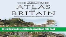 Read The Times Atlas of Britain: National Atlas of England, Scotland, Wales and Northern Ireland