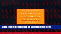 Read Madhur Jaffrey s Ultimate Curry Bible: India, Singapore, Malaysia, Indonesia, Thailand, South