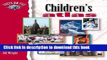 Read Facts on File Children s Atlas (The Facts on File Atlas Series)  Ebook Free