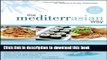 Read The MediterrAsian Way: A Cookbook and Guide to Health, Weight Loss, and Longevity, Combining