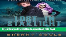 [PDF] Lost in Starlight: Volume One (Starlight Saga) (Volume 1) Free Books