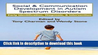 Read Social and Communication Development in Autism Spectrum Disorders: Early Identification,