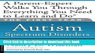 Read The First Year: Autism Spectrum Disorders: An Essential Guide for the Newly Diagnosed Child