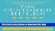Read The Customer Rules: The 39 Essential Rules for Delivering Sensational Service  Ebook Free