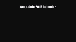 [PDF] Coca-Cola 2015 Calendar Download Online