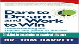 Read Dare to Dream and Work to Win:  Understanding Dollars and Sense of Success in Network