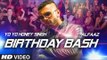 Dilliwaali Zaalim Girlfriend | 'Birthday Bash' FULL VIDEO SONG | Yo Yo Honey Singh, Alfaaz