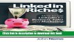 Read LinkedIn Riches: How to use LinkedIn for Business, Sales and Marketing!  Ebook Free