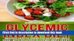 Read Glycemic Index Diet: Improve Health, Using the Glycemic Index Guide, With Delicious Glycemic