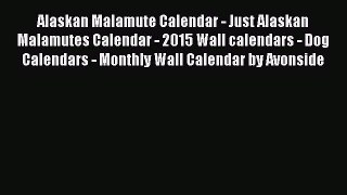 [PDF] Alaskan Malamute Calendar - Just Alaskan Malamutes Calendar - 2015 Wall calendars - Dog