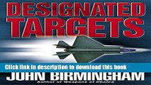 Read Designated Targets: A Novel of the Axis of Time  Ebook Free