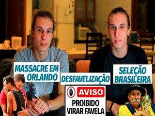 Lado A Lado B: massacre em Orlando, desfavelização e Seleção Brasileira