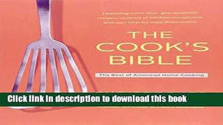 PDF The Cook s Bible: The Best of American Home Cooking Free Books