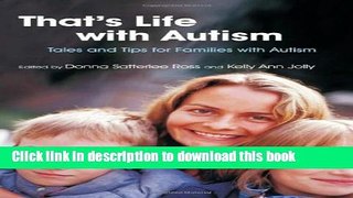 Read That s Life With Autism: Tales And Tips for Families With Autism  Ebook Online