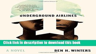 Read Books Underground Airlines E-Book Free