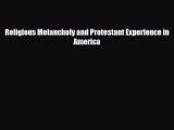 Download Religious Melancholy and Protestant Experience in America PDF Online