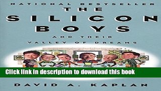 [PDF] The Silicon Boys: And Their Valley of Dreams  Full EBook