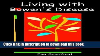 Read Living with Bowen s Disease Ebook Online