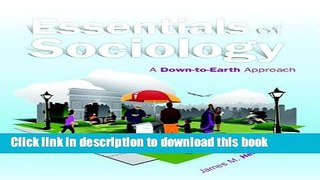 Read Essentials of Sociology: A Down-to-Earth Approach (10th Edition) PDF Free