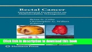 Read Rectal Cancer: International Perspectives on Multimodality Management (Current Clinical