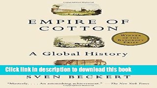Read Empire of Cotton: A Global History Ebook Free