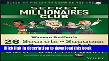 Read Secret Millionaires Club: Warren Buffett s 26 Secrets to Success in the Business of Life