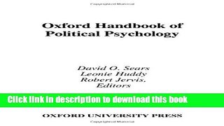 Download Oxford Handbook of Political Psychology (Oxford Handbooks)  PDF Free