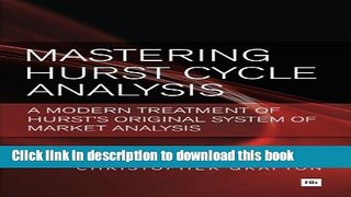 Read Mastering Hurst Cycle Analysis: A modern treatment of Hurst s original system of financial