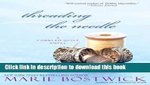 PDF Threading The Needle (Cobbled Court Quilts) Free Books